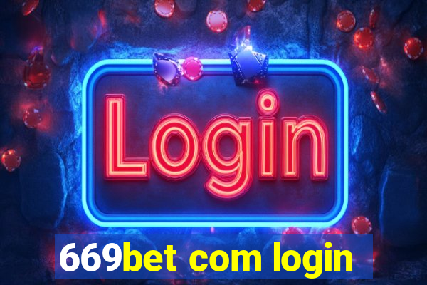 669bet com login